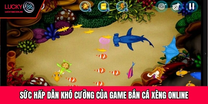 Sức hấp dẫn khó cưỡng của game bắn cá xèng online